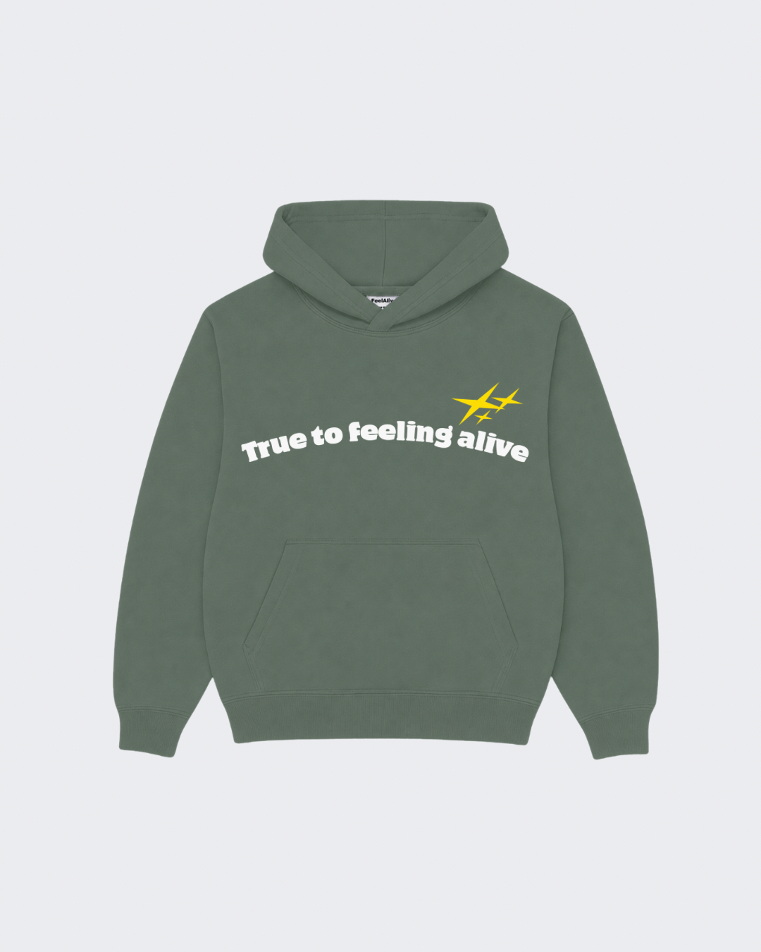 TRUE TO FEEL ALIVE HOODIE